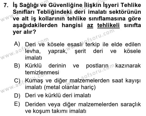 Sektörel İş Sağlığı ve Güvenliği Dersi 2021 - 2022 Yılı (Vize) Ara Sınavı 7. Soru