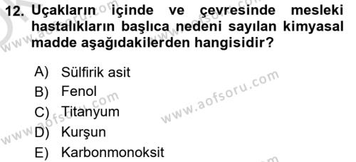 Sektörel İş Sağlığı ve Güvenliği Dersi 2021 - 2022 Yılı Yaz Okulu Sınavı 12. Soru