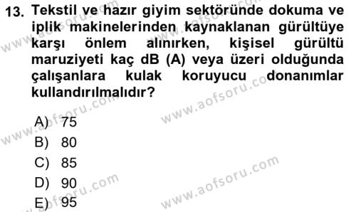 Sektörel İş Sağlığı ve Güvenliği Dersi 2022 - 2023 Yılı Yaz Okulu Sınavı 13. Soru