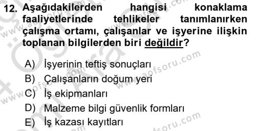 Sektörel İş Sağlığı ve Güvenliği Dersi 2023 - 2024 Yılı (Vize) Ara Sınavı 12. Soru