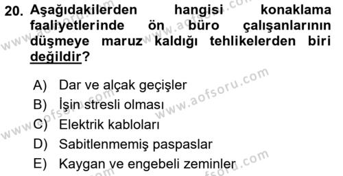 Sektörel İş Sağlığı ve Güvenliği Dersi 2023 - 2024 Yılı (Vize) Ara Sınavı 20. Soru