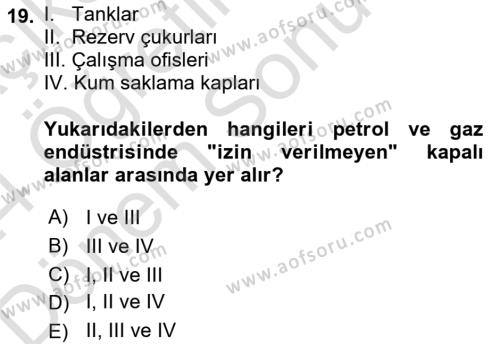 Sektörel İş Sağlığı ve Güvenliği Dersi 2023 - 2024 Yılı (Final) Dönem Sonu Sınavı 19. Soru