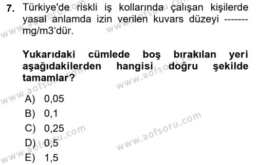 Sektörel İş Sağlığı ve Güvenliği Dersi 2023 - 2024 Yılı (Final) Dönem Sonu Sınavı 7. Soru