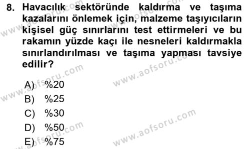 Sektörel İş Sağlığı ve Güvenliği Dersi 2023 - 2024 Yılı (Final) Dönem Sonu Sınavı 8. Soru