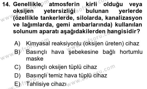 İş Sağlığı ve Güvenliği Donanımları ve Ölçme Teknikleri Dersi 2020 - 2021 Yılı Yaz Okulu Sınavı 14. Soru