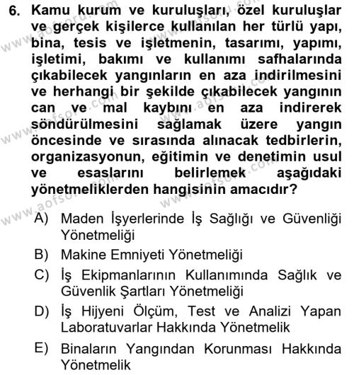 İş Sağlığı ve Güvenliği Donanımları ve Ölçme Teknikleri Dersi 2020 - 2021 Yılı Yaz Okulu Sınavı 6. Soru