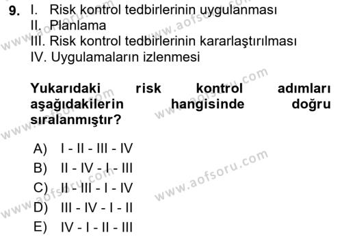 İş Sağlığı ve Güvenliği Donanımları ve Ölçme Teknikleri Dersi 2020 - 2021 Yılı Yaz Okulu Sınavı 9. Soru