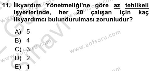 İş Sağlığı ve Güvenliği Donanımları ve Ölçme Teknikleri Dersi 2021 - 2022 Yılı (Vize) Ara Sınavı 11. Soru