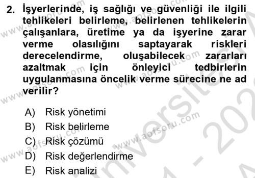 İş Sağlığı ve Güvenliği Donanımları ve Ölçme Teknikleri Dersi 2021 - 2022 Yılı (Vize) Ara Sınavı 2. Soru