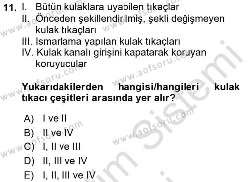 İş Sağlığı ve Güvenliği Donanımları ve Ölçme Teknikleri Dersi 2021 - 2022 Yılı (Final) Dönem Sonu Sınavı 11. Soru