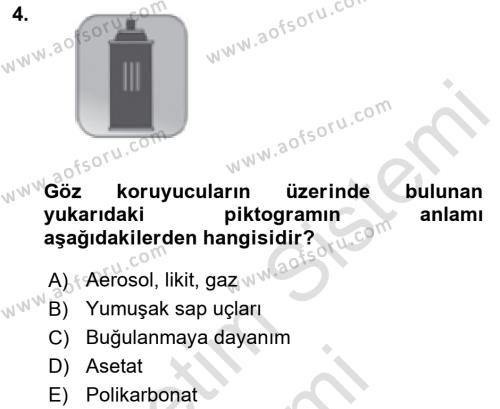 İş Sağlığı ve Güvenliği Donanımları ve Ölçme Teknikleri Dersi 2021 - 2022 Yılı (Final) Dönem Sonu Sınavı 4. Soru