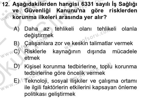 İş Sağlığı ve Güvenliği Donanımları ve Ölçme Teknikleri Dersi 2021 - 2022 Yılı Yaz Okulu Sınavı 12. Soru