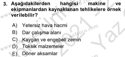 İş Sağlığı ve Güvenliği Donanımları ve Ölçme Teknikleri Dersi 2021 - 2022 Yılı Yaz Okulu Sınavı 3. Soru