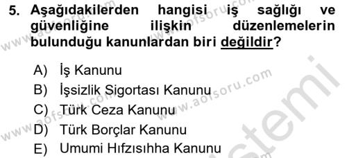 İş Sağlığı ve Güvenliği Donanımları ve Ölçme Teknikleri Dersi 2021 - 2022 Yılı Yaz Okulu Sınavı 5. Soru