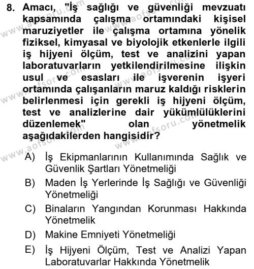 İş Sağlığı ve Güvenliği Donanımları ve Ölçme Teknikleri Dersi 2021 - 2022 Yılı Yaz Okulu Sınavı 8. Soru