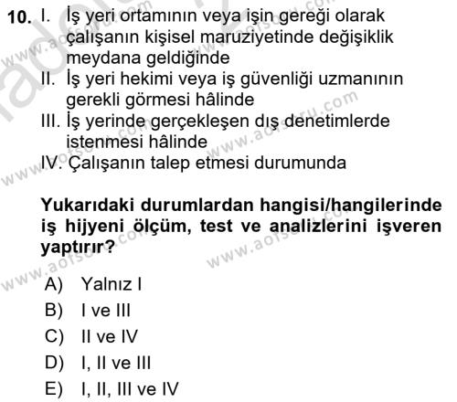 İş Sağlığı ve Güvenliği Donanımları ve Ölçme Teknikleri Dersi 2022 - 2023 Yılı (Vize) Ara Sınavı 10. Soru