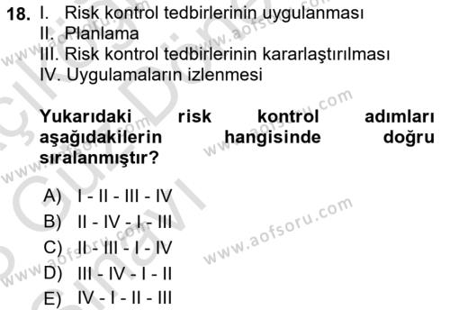 İş Sağlığı ve Güvenliği Donanımları ve Ölçme Teknikleri Dersi 2022 - 2023 Yılı (Vize) Ara Sınavı 18. Soru