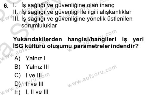 İş Sağlığı ve Güvenliği Donanımları ve Ölçme Teknikleri Dersi 2022 - 2023 Yılı (Vize) Ara Sınavı 6. Soru