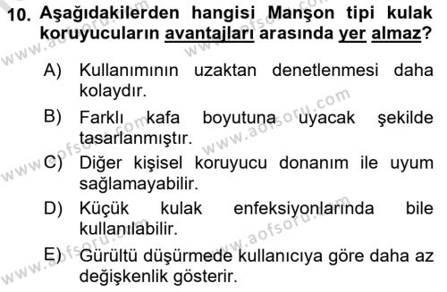 İş Sağlığı ve Güvenliği Donanımları ve Ölçme Teknikleri Dersi 2022 - 2023 Yılı (Final) Dönem Sonu Sınavı 10. Soru