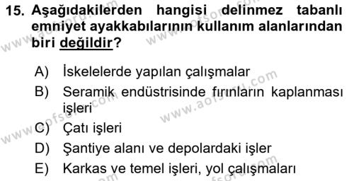 İş Sağlığı ve Güvenliği Donanımları ve Ölçme Teknikleri Dersi 2022 - 2023 Yılı (Final) Dönem Sonu Sınavı 15. Soru