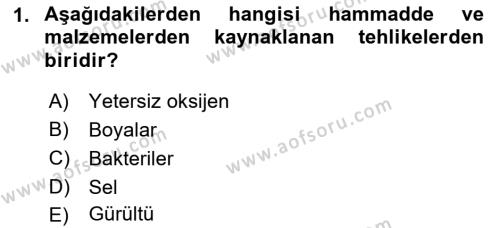 İş Sağlığı ve Güvenliği Donanımları ve Ölçme Teknikleri Dersi 2022 - 2023 Yılı Yaz Okulu Sınavı 1. Soru