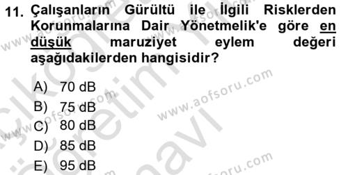 İş Sağlığı ve Güvenliği Donanımları ve Ölçme Teknikleri Dersi 2022 - 2023 Yılı Yaz Okulu Sınavı 11. Soru