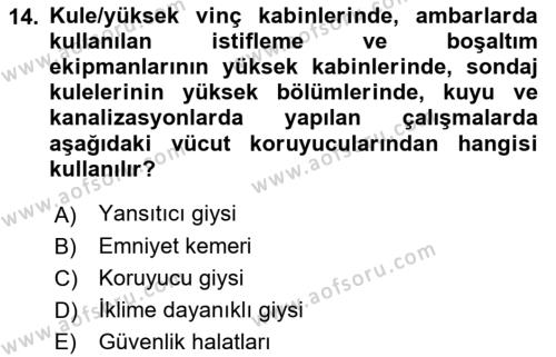 İş Sağlığı ve Güvenliği Donanımları ve Ölçme Teknikleri Dersi 2022 - 2023 Yılı Yaz Okulu Sınavı 14. Soru