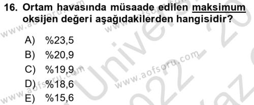 İş Sağlığı ve Güvenliği Donanımları ve Ölçme Teknikleri Dersi 2022 - 2023 Yılı Yaz Okulu Sınavı 16. Soru