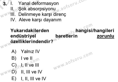 İş Sağlığı ve Güvenliği Donanımları ve Ölçme Teknikleri Dersi 2022 - 2023 Yılı Yaz Okulu Sınavı 3. Soru