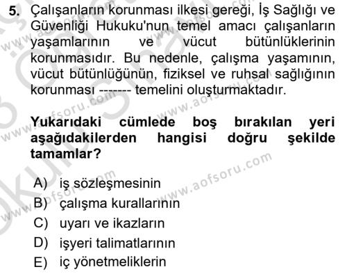 İş Sağlığı ve Güvenliği Donanımları ve Ölçme Teknikleri Dersi 2022 - 2023 Yılı Yaz Okulu Sınavı 5. Soru