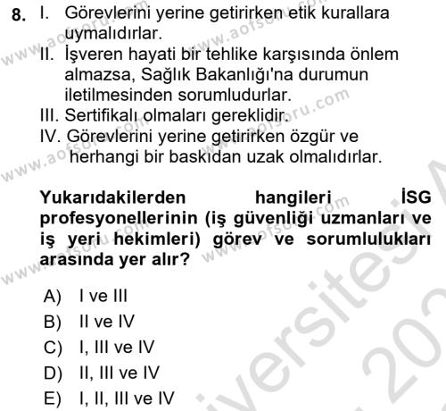 İş Sağlığı ve Güvenliği Donanımları ve Ölçme Teknikleri Dersi 2022 - 2023 Yılı Yaz Okulu Sınavı 8. Soru