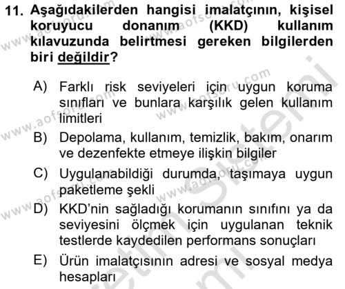 İş Sağlığı ve Güvenliği Donanımları ve Ölçme Teknikleri Dersi 2023 - 2024 Yılı (Vize) Ara Sınavı 11. Soru