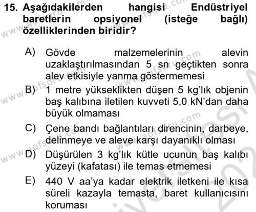 İş Sağlığı ve Güvenliği Donanımları ve Ölçme Teknikleri Dersi 2023 - 2024 Yılı (Vize) Ara Sınavı 15. Soru