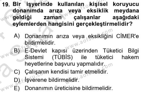 İş Sağlığı ve Güvenliği Donanımları ve Ölçme Teknikleri Dersi 2023 - 2024 Yılı (Vize) Ara Sınavı 19. Soru