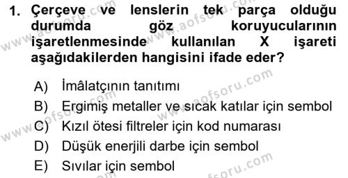 İş Sağlığı ve Güvenliği Donanımları ve Ölçme Teknikleri Dersi 2023 - 2024 Yılı (Final) Dönem Sonu Sınavı 1. Soru