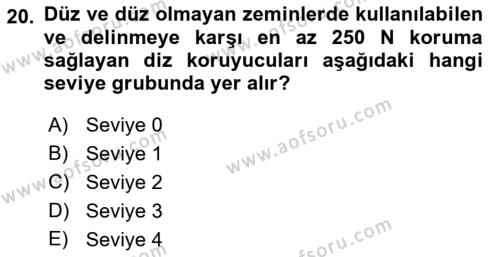 İş Sağlığı ve Güvenliği Donanımları ve Ölçme Teknikleri Dersi 2023 - 2024 Yılı (Final) Dönem Sonu Sınavı 20. Soru