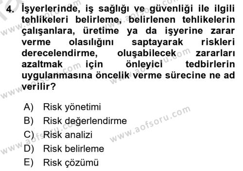 İş Sağlığı ve Güvenliği Donanımları ve Ölçme Teknikleri Dersi 2023 - 2024 Yılı (Final) Dönem Sonu Sınavı 4. Soru