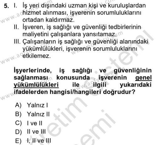 İş Sağlığı ve Güvenliği Donanımları ve Ölçme Teknikleri Dersi 2023 - 2024 Yılı (Final) Dönem Sonu Sınavı 5. Soru