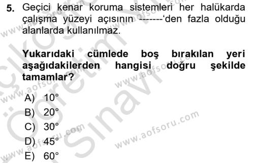 Maden, Metal ve İnşaat Sektörlerinde İş Sağlığı ve Güvenliği Dersi 2021 - 2022 Yılı Yaz Okulu Sınavı 5. Soru