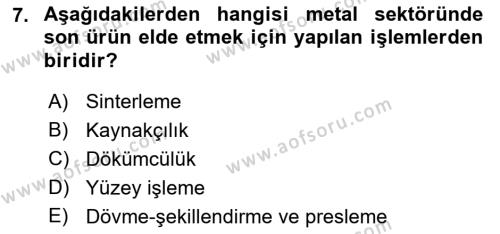 Maden, Metal ve İnşaat Sektörlerinde İş Sağlığı ve Güvenliği Dersi 2021 - 2022 Yılı Yaz Okulu Sınavı 7. Soru