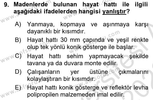 Maden, Metal ve İnşaat Sektörlerinde İş Sağlığı ve Güvenliği Dersi 2021 - 2022 Yılı Yaz Okulu Sınavı 9. Soru