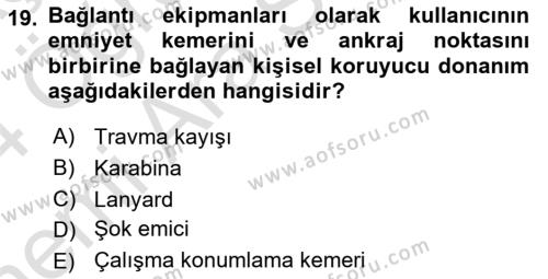 Maden, Metal ve İnşaat Sektörlerinde İş Sağlığı ve Güvenliği Dersi 2023 - 2024 Yılı (Vize) Ara Sınavı 19. Soru