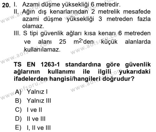 Maden, Metal ve İnşaat Sektörlerinde İş Sağlığı ve Güvenliği Dersi 2023 - 2024 Yılı (Vize) Ara Sınavı 20. Soru