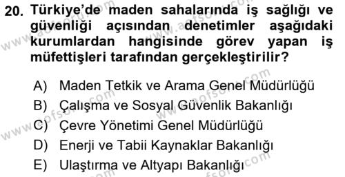 Maden, Metal ve İnşaat Sektörlerinde İş Sağlığı ve Güvenliği Dersi 2023 - 2024 Yılı (Final) Dönem Sonu Sınavı 20. Soru