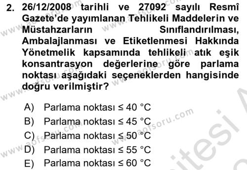 Tehlikeli Madde Taşımacılığı ve Güvenliği Dersi 2020 - 2021 Yılı Yaz Okulu Sınavı 2. Soru