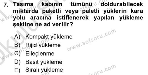 Tehlikeli Madde Taşımacılığı ve Güvenliği Dersi 2020 - 2021 Yılı Yaz Okulu Sınavı 7. Soru