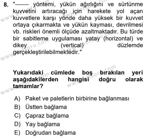 Tehlikeli Madde Taşımacılığı ve Güvenliği Dersi 2020 - 2021 Yılı Yaz Okulu Sınavı 8. Soru