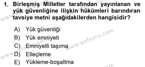 Tehlikeli Madde Taşımacılığı ve Güvenliği Dersi 2021 - 2022 Yılı (Vize) Ara Sınavı 1. Soru