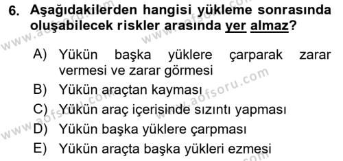 Tehlikeli Madde Taşımacılığı ve Güvenliği Dersi 2021 - 2022 Yılı (Vize) Ara Sınavı 6. Soru