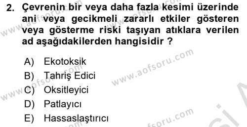 Tehlikeli Madde Taşımacılığı ve Güvenliği Dersi 2021 - 2022 Yılı (Final) Dönem Sonu Sınavı 2. Soru